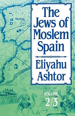 Los judíos de la España musulmana: Tomo 2/3 - The Jews of Moslem Spain: Volume 2/3