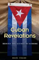 Revelaciones cubanas: Entre bastidores en La Habana - Cuban Revelations: Behind the Scenes in Havana