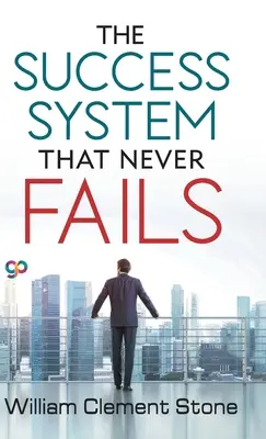 El Sistema de Éxito que Nunca Falla - The Success System that Never Fails