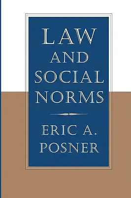 Derecho y normas sociales - Law and Social Norms