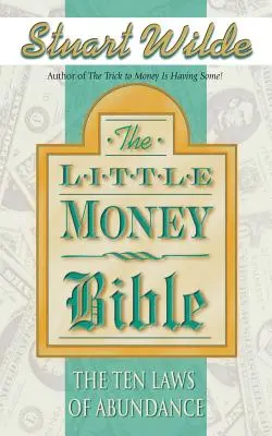 Pequeña Biblia del Dinero: Las Diez Leyes de la Abundancia - Little Money Bible: The Ten Laws of Abundance