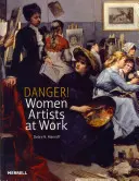 Peligro Mujeres artistas en acción - Danger! Women Artists at Work