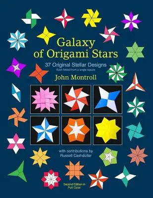 Galaxia de estrellas de origami: 37 originales diseños estelares - Galaxy of Origami Stars: 37 Original Stellar Designs