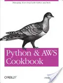 Python and Aws Cookbook: Managing Your Cloud with Python and Boto