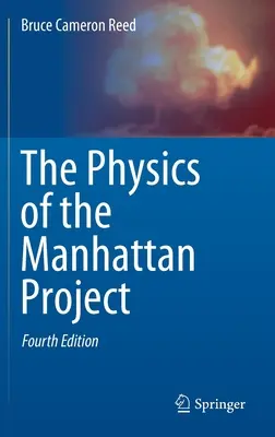 La física del Proyecto Manhattan - The Physics of the Manhattan Project