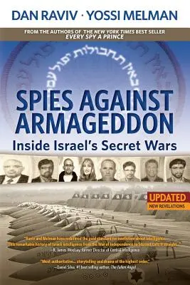 Spies Against Armageddon: Inside Israel's Secret Wars (Espías contra el Armagedón: las guerras secretas de Israel) - Spies Against Armageddon: Inside Israel's Secret Wars