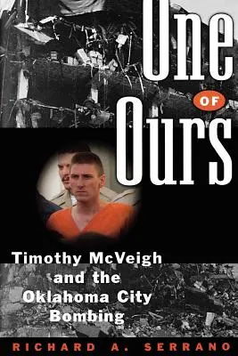 Uno de los nuestros: Timothy McVeigh y el atentado de Oklahoma City - One of Ours: Timothy McVeigh and the Oklahoma City Bombing