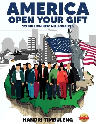 América Abre Tu Don: 119 Millones De Nuevos Millonarios - America Open Your Gift: 119 Million New Millionaires