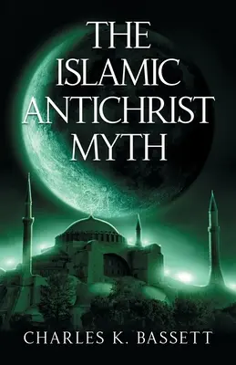 El mito del Anticristo islámico: por qué la Bestia no es árabe ni musulmana - The Islamic Antichrist Myth: Why the Beast Is Not an Arab or a Muslim