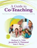 Guía para la coenseñanza: Nuevas lecciones y estrategias para facilitar el aprendizaje de los alumnos - A Guide to Co-Teaching: New Lessons and Strategies to Facilitate Student Learning