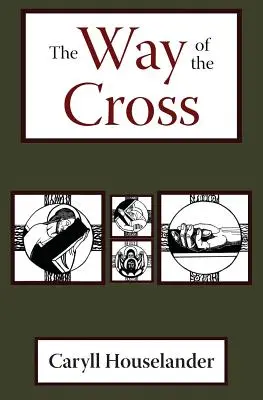 El camino de la cruz - The Way of the Cross