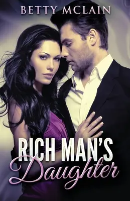 La hija del rico - Rich Man's Daughter