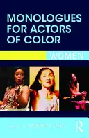 Monólogos para actores de color: Mujeres - Monologues for Actors of Color: Women