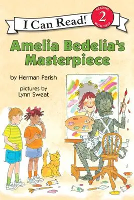 La obra maestra de Amelia Bedelia - Amelia Bedelia's Masterpiece