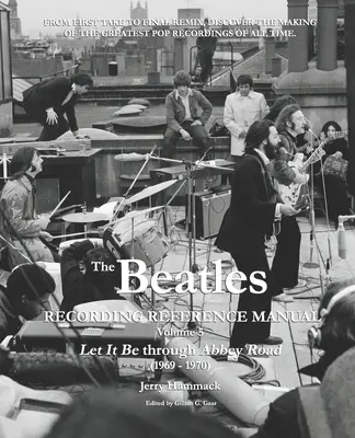 Manual de referencia de las grabaciones de The Beatles: Volumen 5: Let It Be hasta Abbey Road (1969 - 1970) - The Beatles Recording Reference Manual: Volume 5: Let It Be through Abbey Road (1969 - 1970)