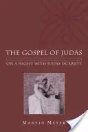 El Evangelio de Judas: Una noche con Judas Iscariote - The Gospel of Judas: On a Night with Judas Iscariot