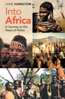 En África: Un viaje al corazón de Pokot - Into Africa: A Journey to the Heart of Pokot