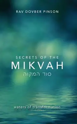 Secretos de la Mikvah: Aguas de transformación - Secrets of the Mikvah: Waters of Transformation