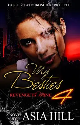 My Besties 4: La venganza es mía - My Besties 4: Revenge is mine