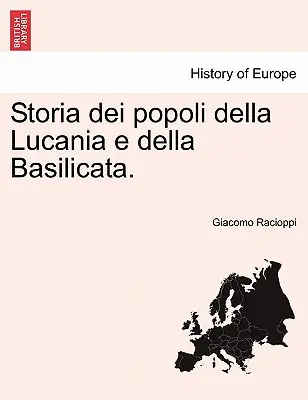 Storia Dei Popoli Della Lucania E Della Basilicata.