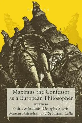 Máximo el Confesor como filósofo europeo - Maximus the Confessor as a European Philosopher