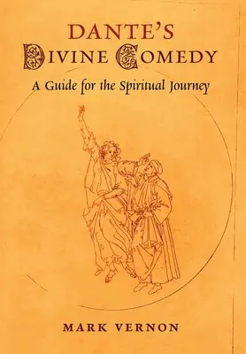 La Divina Comedia de Dante: Guía para el viaje espiritual - Dante's Divine Comedy: A Guide for the Spiritual Journey