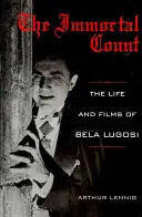 El conde inmortal: La vida y las películas de Bela Lugosi - The Immortal Count: The Life and Films of Bela Lugosi