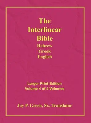 Biblia interlineal hebreo griego inglés-PR-FL/OE/KJV Large Print Volumen 4 - Interlinear Hebrew Greek English Bible-PR-FL/OE/KJV Large Print Volume 4