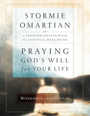 Orando la voluntad de Dios para tu vida Cuaderno de trabajo y diario - Praying God's Will for Your Life Workbook and Journal