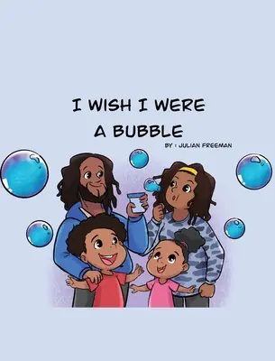 Ojalá fuera una burbuja - I Wish I Were a Bubble