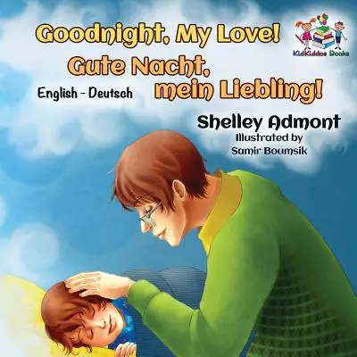 ¡Buenas Noches, Amor Mío! (Libro Infantil Inglés Alemán): Libro bilingüe alemán para niños - Goodnight, My Love! (English German Children's Book): German Bilingual Book for Kids
