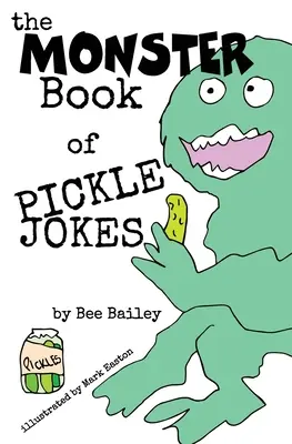 El monstruoso libro de los chistes de pepinillos - The Monster Book of Pickle Jokes