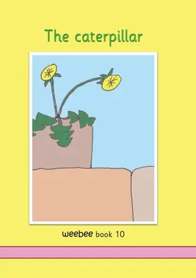 La oruga weebee Libro 10 - The caterpillar weebee Book 10