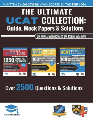 La última colección UCAT: 3 Libros en Uno, 2,650 Preguntas de Práctica, Soluciones Completamente Trabajadas, Incluye 6 Simulacros de Exámenes, Edición 2020, UniAdmissions - The Ultimate UCAT Collection: 3 Books In One, 2,650 Practice Questions, Fully Worked Solutions, Includes 6 Mock Papers, 2020 Edition, UniAdmissions