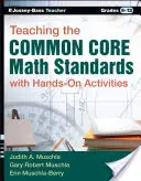 Enseñanza de los Estándares Básicos Comunes de Matemáticas con Actividades Prácticas, Grados 9-12 - Teaching the Common Core Math Standards with Hands-On Activities, Grades 9-12