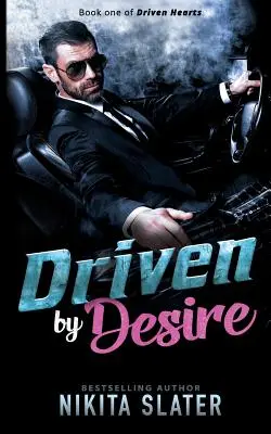 Impulsado por el deseo - Driven by Desire