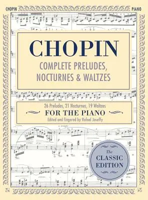 Preludios, Nocturnos y Valses Completos: 26 Preludios, 21 Nocturnos, 19 Valses para Piano (Biblioteca Schirmer de Clásicos Musicales) - Complete Preludes, Nocturnes & Waltzes: 26 Preludes, 21 Nocturnes, 19 Waltzes for Piano (Schirmer's Library of Musical Classics)