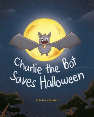 Charlie el murciélago salva Halloween - Charlie The Bat Saves Halloween