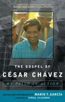 El Evangelio de Csar Chvez: Mi fe en acción - The Gospel of Csar Chvez: My Faith in Action