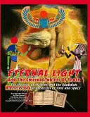 La Luz Eterna Y Las Tablas De Esmeralda De Thoth: El Misterio De La Alquimia Y El Quabalah En Relación Con Los Misterios Del Tiempo Y Del Espacio - Eternal Light And The Emerald Tablets Of Thoth: The Mystery Of Alchemy And The Quabalah In Relation to The Mysteries Of Time And Space