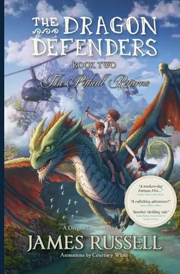 Los Defensores del Dragón - Libro Dos: El Pitbull Regresa - The Dragon Defenders - Book Two: The Pitbull Returns