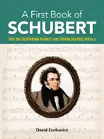 Un primer libro de Schubert: Para el pianista principiante con Mp3 descargables - A First Book of Schubert: For the Beginning Pianist with Downloadable Mp3s