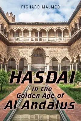 Hasdai en la Edad de Oro de Al-Andalus - Hasdai in the Golden Age of Al-Andalus