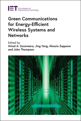 Comunicaciones ecológicas para redes y sistemas inalámbricos energéticamente eficientes - Green Communications for Energy-Efficient Wireless Systems and Networks
