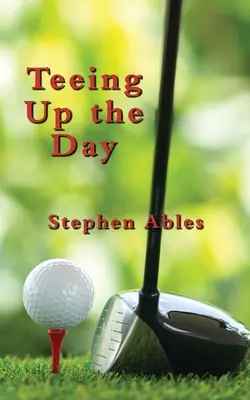 Preparando el día - Teeing Up the Day