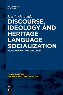 Discurso, ideología y socialización de la lengua patrimonial - Discourse, Ideology and Heritage Language Socialization