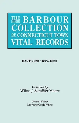 The Barbour Collection of Connecticut Town Vital Records [Vol. 19] (La colección Barbour de registros vitales de ciudades de Connecticut) - The Barbour Collection of Connecticut Town Vital Records [Vol. 19]