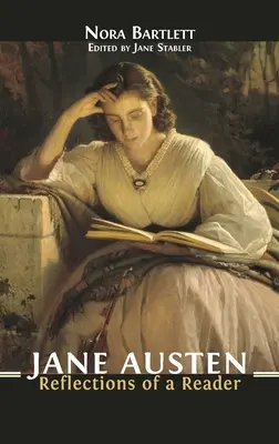 Jane Austen: Reflexiones de una lectora - Jane Austen: Reflections of a Reader
