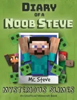 Diario de un Noob Steve de Minecraft: Libro 2 - Slimes misteriosos - Diary of a Minecraft Noob Steve: Book 2 - Mysterious Slimes