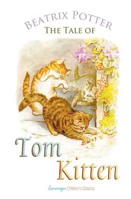 El cuento de Tom Kitten - The Tale of Tom Kitten